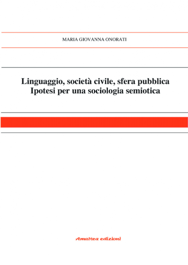 Linguaggio, società civile, sfera pubblica. Ipotesi per una sociologia semiotica