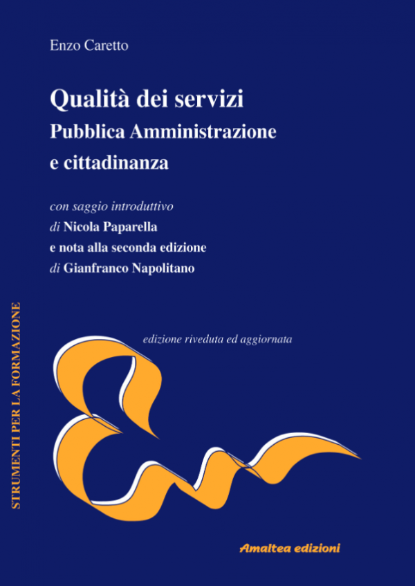 Qualità dei servizi. Pubblica Amministrazione e cittadinanza