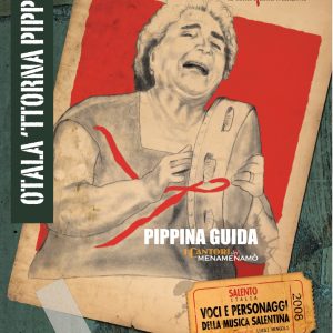 Otala 'ttorna Pippina. I Cantori dei Menamenamò