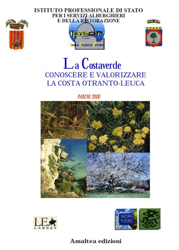 La Costaverde. Conoscere e valorizzare la costa Otranto-Leuca. Parchi 2000