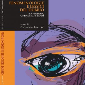 Fenomenologie e lessici del dubbio. Tra filosofia, cinema e altri saperi