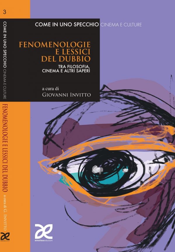 Fenomenologie e lessici del dubbio. Tra filosofia, cinema e altri saperi
