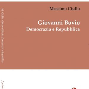 Giovanni Bovio. Democrazie e Repubblica