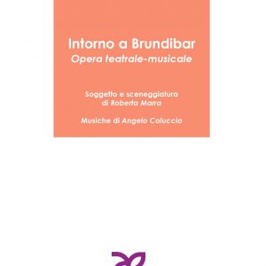 Intorno a Brundibar. Opera teatrale-musicale
