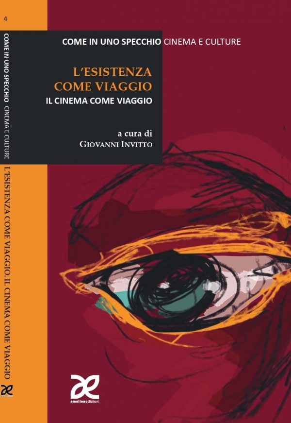 L'esistenza come viaggio. Il cinema come viaggio