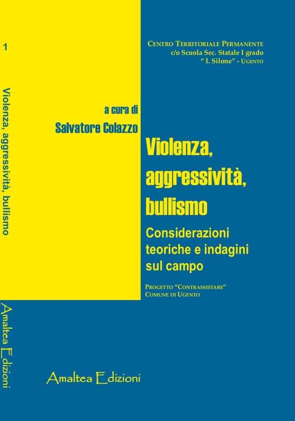 Violenza, aggressività, bullismo. Considerazioni teoriche e indagini sul campo
