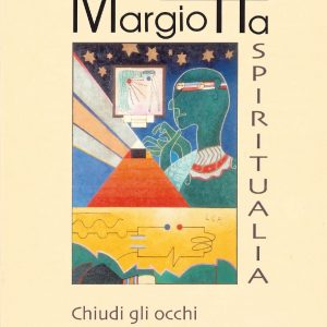 Spiritualia. Chiudi gli occhi e comincia a guardare