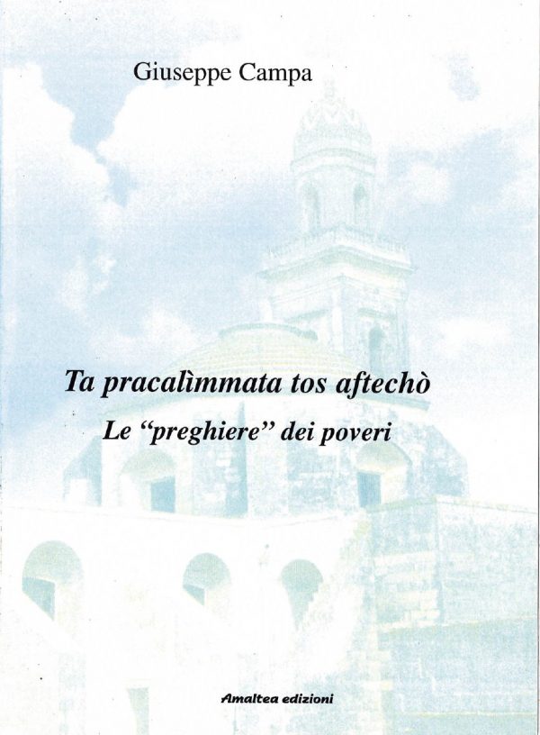Ta procalìmmata tos aftechò. Le "preghiere" dei poveri